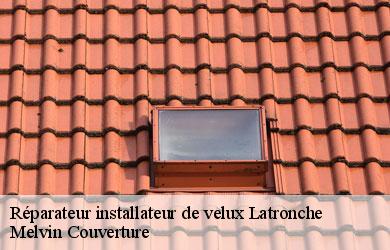 Réparateur installateur de velux  latronche-19160 Melvin Couverture