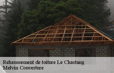 Rehaussement de toiture  le-chastang-19190 Melvin Couverture