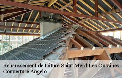 Rehaussement de toiture  saint-merd-les-oussines-19170 Couverture Angelo 